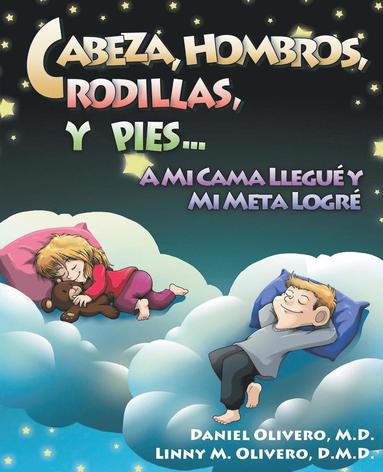 bokomslag Cabeza, Hombros, Rodillas, y Pies...a Mi Cama Llegue y Mi Meta Logre