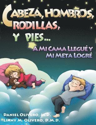 bokomslag Cabeza, Hombros, Rodillas, y Pies...a Mi Cama Llegue y Mi Meta Logre