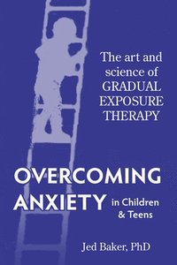 bokomslag Overcoming Anxiety in Children & Teens