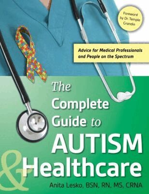 Anita Lesko - Complete Guide to Autism & Healthcare, Häftad