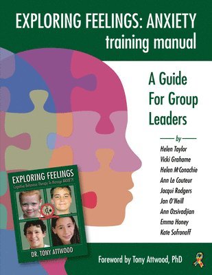 Exploring Feelings: Anxiety Training Manual 1