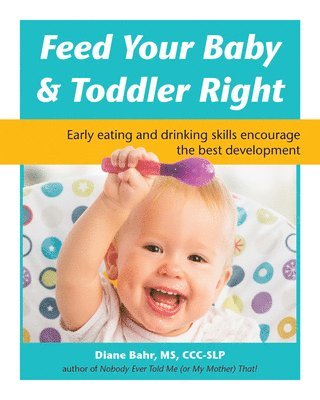 bokomslag Feed Your Baby & Toddler Right