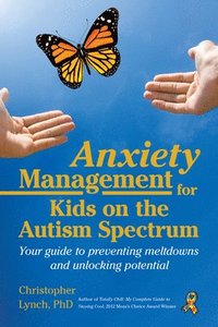 bokomslag Anxiety Management for Kids on the Autism Spectrum