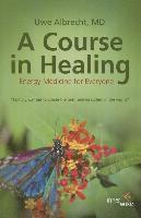 bokomslag A Course in Healing