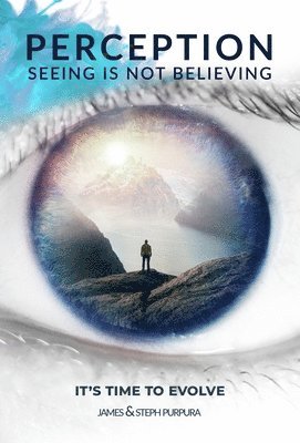 James Purpura, Steph Pupura - Perception: Seeing is Not Believing, Häftad