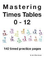 bokomslag Mastering Times Tables 0 - 12