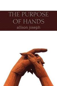 bokomslag The Purpose of Hands