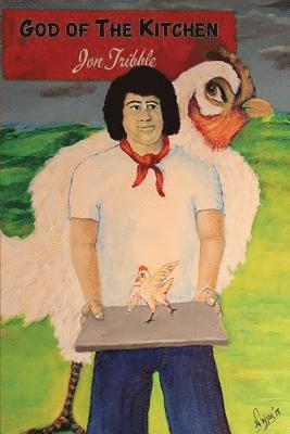 Jon Tribble - God of the Kitchen, Häftad