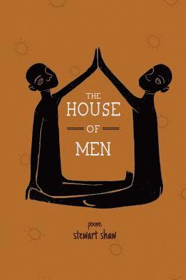 Stewart Shaw, Ami Kaye - The House of Men, Häftad