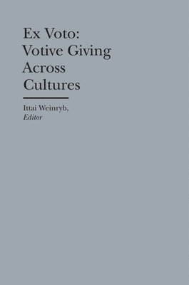 bokomslag Ex Voto - Votive Giving Across Cultures