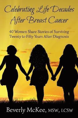 Celebrating Life Decades After Breast Cancer 1