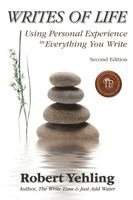 Robert Yehling - Writes of Life, Häftad