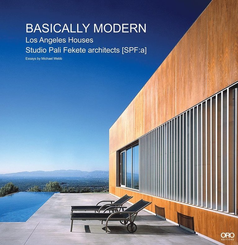 Michael Webb, Judit Meda Fekete, Studio Pali Fekete Architects - Basically Modern, Inbunden