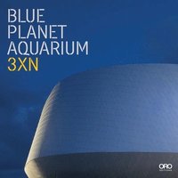 bokomslag The Blue Planet: Denmark's National Aquarium