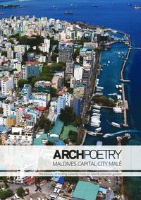 bokomslag ArchPoetry: Maldives Capital City Male