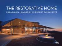 bokomslag Restorative home - ecological houses by architect david hertz