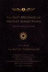Sufi Message of Hazrat Inayat Khan Vol. 3 Centennial Edition