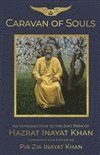 Pir Zia Inayat Khan - Caravan of Souls, Inbunden