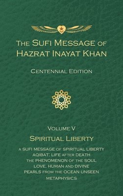 Hazrat Inayat Khan - Sufi Message of Hazrat Inayat Khan Vol. 5 Centennial Edition, Häftad