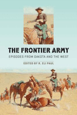 R. Eli Paul - Frontier Army, Inbunden