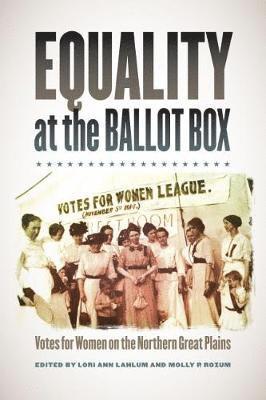 Lori Ann Lahlum, Molly P. Rozum, Molly P Rozum - Equality at the Ballot Box, Inbunden