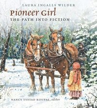 bokomslag Pioneer Girl: The Path Into Fiction