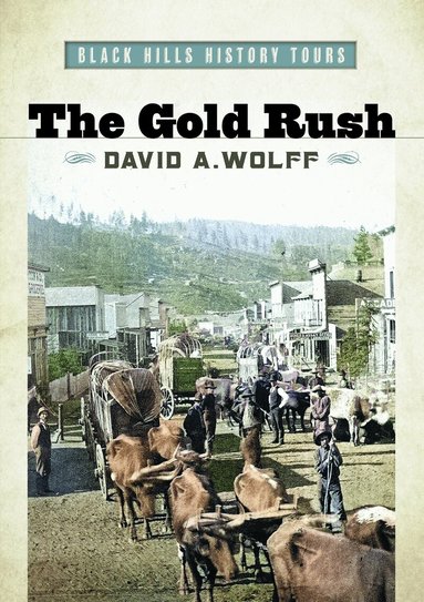 David A. Wolff - Gold Rush, Häftad