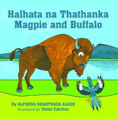 Alfreda Beartrack Algeo - Halhata Na Thathanka / Magpie and Buffalo, Kartonnage
