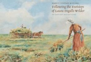 Nancy Tystad Koupal - Following the Footsteps of Laura Ingalls Wilder, Inbunden. Tillgänglighet: Tillfälligt slut