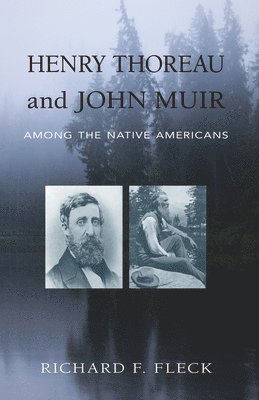 bokomslag Henry Thoreau and John Muir Among the Native Americans