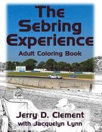 Jerry D. Clement, Jerry D Clement - The Sebring Experience, Häftad