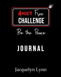 bokomslag Anger Free Challenge Journal