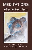 MEDITATIONS After the Bear Feast 1