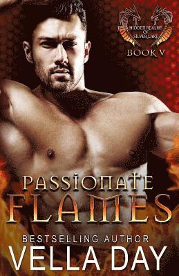 bokomslag Passionate Flames: A Hot Paranormal Dragon Shifter Saga