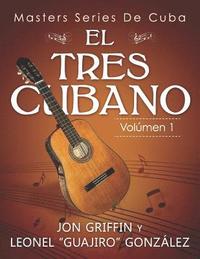 bokomslag Masters Series de Cuba: El Tres Cubano