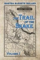 bokomslag The Trail of the Snake: Volume I