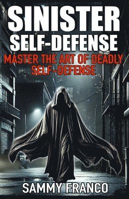 Sinister Self-Defense