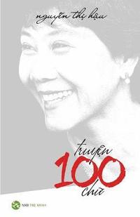 bokomslag Truyen 100 Chu - Nguyen Thi Hau