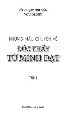 bokomslag Nh&#7919;ng M&#7851;u Chuy&#7879;n V&#7873; &#272;&#7913;c Th&#7847;y T&#7915; Minh &#272;&#7841;t - T&#7853;p 1