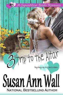 Susan Ann Wall - 3rd Trip to the Altar, Häftad