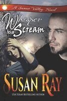 Susan Ray - Whisper to a Scream, Häftad. Tillgänglighet: Lägg i varukorg