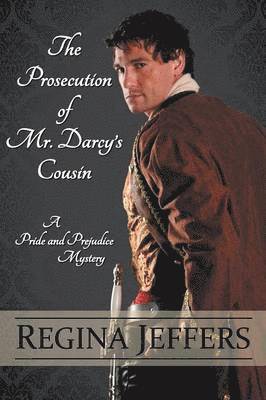 Regina Jeffers - Prosecution of Mr. Darcy's Cousin, Häftad