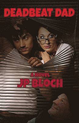 Jp Bloch, JP Bloch - Deadbeat Dad, Häftad