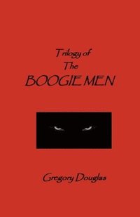 bokomslag The Trilogy of The Boogie Men