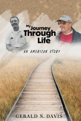Gerald Davis - My Journey Through Life, Häftad