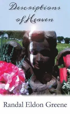 Randal Eldon Greene - Descriptions of Heaven, Häftad. Tillgänglighet: Lägg i varukorg