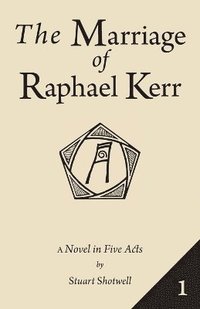 bokomslag The Marriage of Raphael Kerr