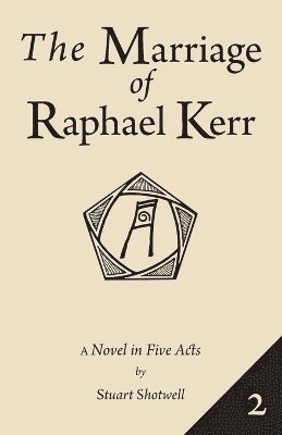 The Marriage of Raphael Kerr 1