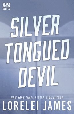 Lorelei James - Silver-Tongued Devil, Häftad