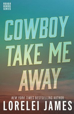 Cowboy Take Me Away 1